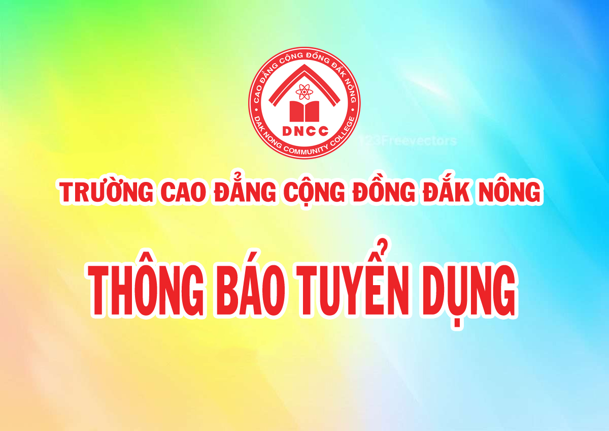 Trường Cao đẳng Cộng đồng Đắk Nông thông báo tuyển dụng viên chức